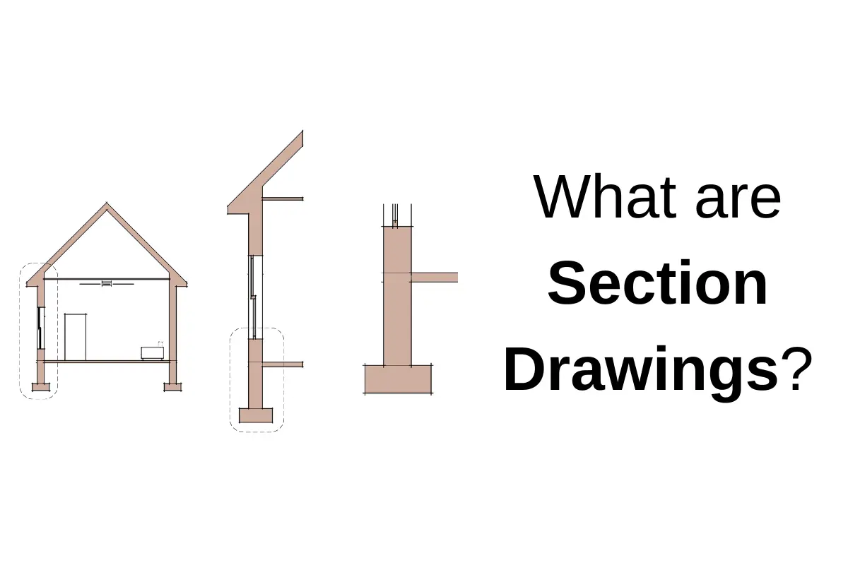 What are Section Drawings?